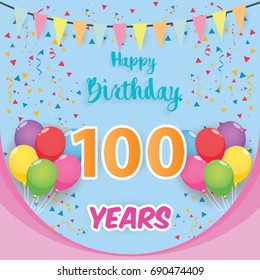 color full 100 th birthday celebration greeting card design, birthday party poster background with balloon, ribbon and confetti. one hundred anniversary celebrations