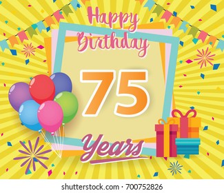 color full 75 th birthday celebration greeting card design vector, birthday party poster background with balloon, gift box and confetti. seventy five anniversary celebrations