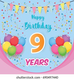 color full 9 th birthday celebration greeting card design, birthday party poster background with balloon, ribbon and confetti. nine anniversary celebrations
