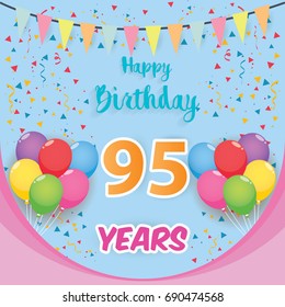 color full 95 th birthday celebration greeting card design, birthday party poster background with balloon, ribbon and confetti. ninety five anniversary celebrations