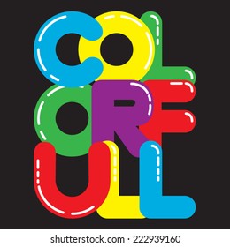 Color Full  typography, t-shirt graphics, 