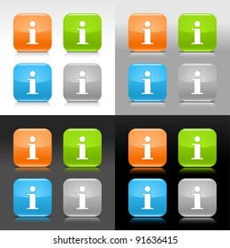 Color glossy web internet button with info sign. Rounded square icon with shadow and reflection on four background. This vector saved in 8 eps. Do not contain effects and transparency