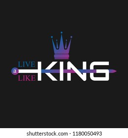 Color gradient flat icon crown silhouette with sword and text- live like King. Vector minimal illustration of identity logo for shop, app store, boutique, sign for beauty saloon or emblem for fitness