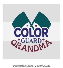 Color Guard Cut Files, Color Guard Grandma, Color Guard Flag, Color Guard Quotes, Typography Design, Marching Band