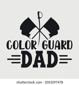 Color Guard Dad Svg Typography Vector Design svg