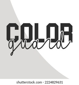 Color guard - Color Guard Eps File, t shirts design, Quotes, Typography, Guard Eps Single, Flag, Cricut Files, Cut Files for Crafters, EPS 10
