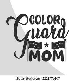 Color Guard Mom | Color Guard Quotes | Color Guard Eps | Live Love Color Guard | Eps| Cut file svg