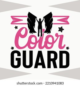 Color Guard SVG Cut File, Color Guard Flag Svg, Marching Band Svg, Color Guard Quote svg