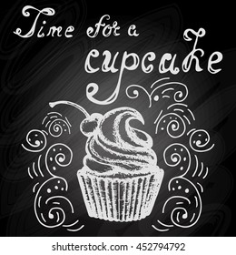 Color hand drawn sweet cupcake, lettering time for a cupcake, cupcake with whipped cream and cherry on chalkboard