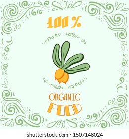 Color hand-painted quote about 100% organic products with sea buckthorn - great vintage illustration. Great illustration for grocery store, groceries or labels for organic products