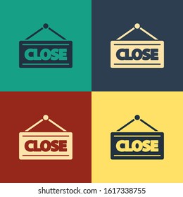 Color Hanging sign with text Closed icon isolated on color background. Business theme for cafe or restaurant. Vintage style drawing. Vector Illustration