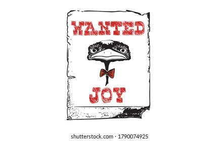 Color humorous vector illustration of animal with the words Wanted Joy.
