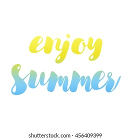 color lettering Enjoy summer, happy vacation card. 