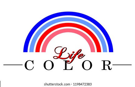 color life,for t-shirt,slogan