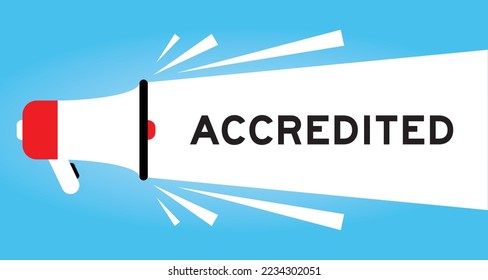 Color megaphone icon with word accredited in white banner on blue background