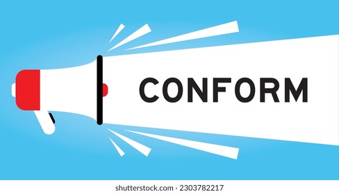 Color megaphone icon with word conform in white banner on blue background