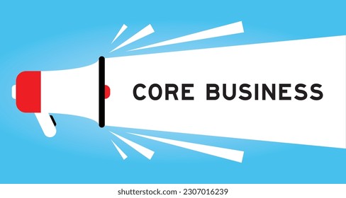 Color megaphone icon with word core business in white banner on blue background