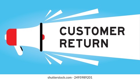 Color megaphone icon with word customer returns in white banner on blue background