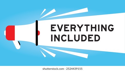 Color megaphone icon with word everything included in white banner on blue background