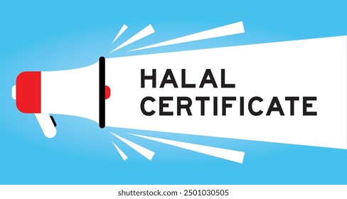 Color megaphone icon with word halal certificate in white banner on blue background