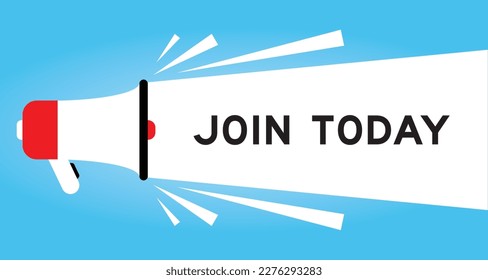 Color megaphone icon with word join today in white banner on blue background