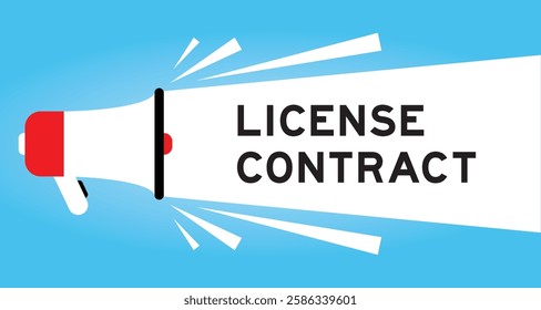 Color megaphone icon with word license contract in white banner on blue background