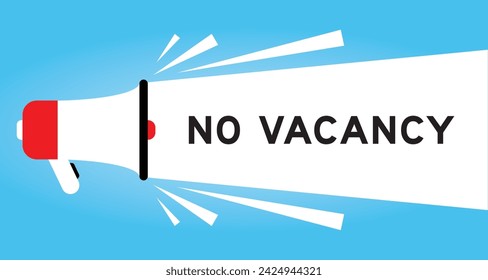 Color megaphone icon with word no vacancy in white banner on blue background