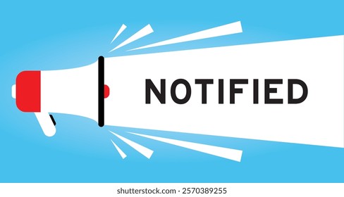 Color megaphone icon with word notified in white banner on blue background