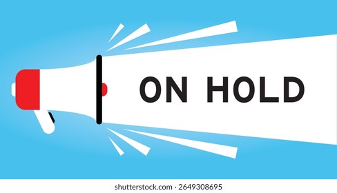 Color megaphone icon with word on hold in white banner on blue background