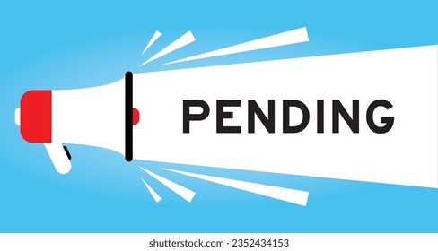 Color megaphone icon with word pending in white banner on blue background