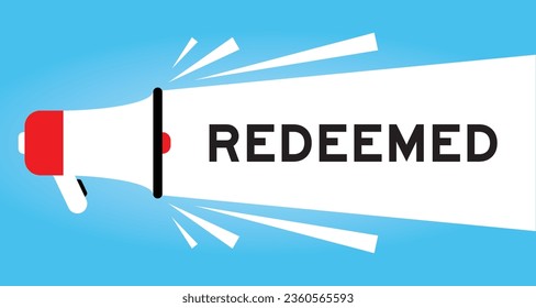 Color megaphone icon with word redeemed in white banner on blue background