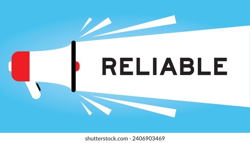 Color megaphone icon with word reliable in white banner on blue background