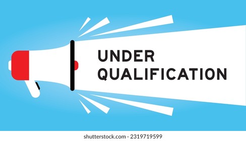 Color megaphone icon with word under qualification in white banner on blue background