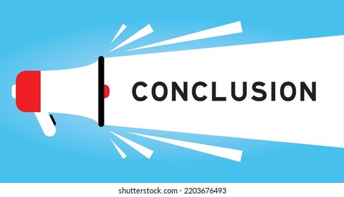 Color megphone icon with word conclusion in white banner on blue background