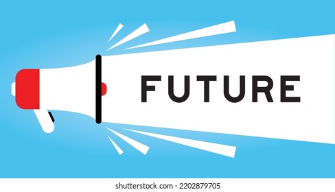 Color Megphone Icon With Word Future In White Banner On Blue Background