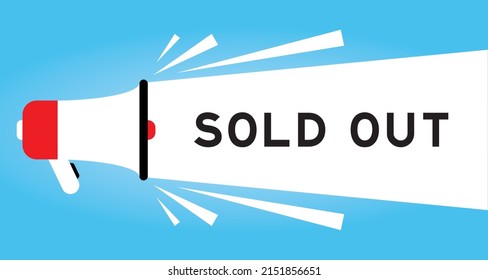 Color megphone icon with word sold out in white banner on blue background