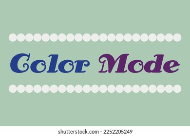 Color Mode text vector t-shirt design. Technology concept word design. Circle line vector design.