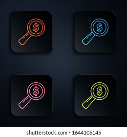 Color neon line Magnifying glass and dollar icon isolated on black background. Find money. Looking for money. Set icons in square buttons. Vector Illustration