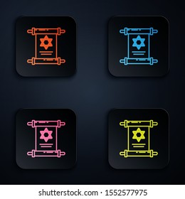 Color neon line Torah scroll icon isolated on black background. Jewish Torah in expanded form. Star of David symbol. Old parchment scroll. Set icons in colorful square buttons. Vector Illustration