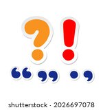 Color paper sticker.  Large question mark, exclamation mark. Cartoon quotation marks,  period and comma. Vector illustration.