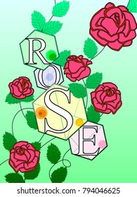Color roses with the inscription Rose. Letters, buds and leaves vector