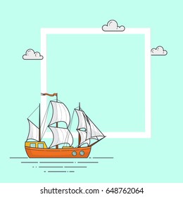 Color ship with white sails on emerald background with big frame and copyspace for travel agency card. Sailboat on waves - flat vector illustration.