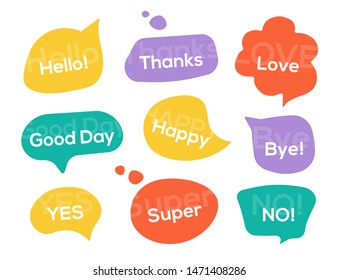 Color speech bubbles with text. Slogan stylized typography. Dialog windows with phrases: hello, thanks, love, yes, no, good day, happy, bye and more