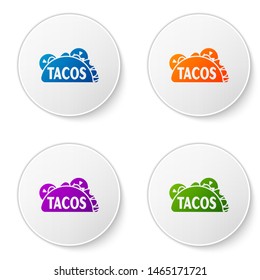 Color Taco with tortilla icon isolated on white background. Traditional mexican fast food. Set icons in circle buttons. Vector Illustration