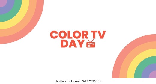 Color TV Day, June 25, suitable for social media post, card greeting, banner, template design, print, suitable for event, website, vector illustration, with Rainbow flag illustration.