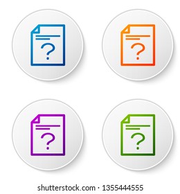 Color Unknown document icon isolated on white background. File with Question mark. Hold report, service and global search sign. Set color icon in circle buttons. Vector Illustration