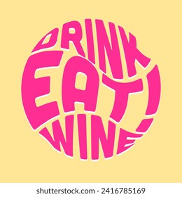 ilustración de vector de color con letras de color en forma de círculo. comer, beber, vino