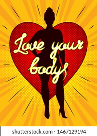 Color vector illustration of a plus size woman is standing in front of a big red heart with the inscription love your body. Pop art style banner about body positive with a plump woman silhouette