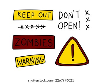 Color Vector warning signs about zombies and danger. The zombie apocalypse. Keep out, warning, don't open.