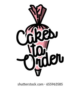 Color vintage cakes to order emblem. Delicious Food. Dessert Cake. Vector illustration, EPS 10